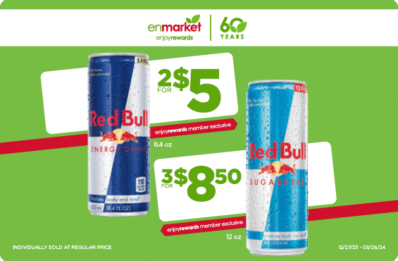 2 for $5, 3 for $8.50 Red Bull 12oz