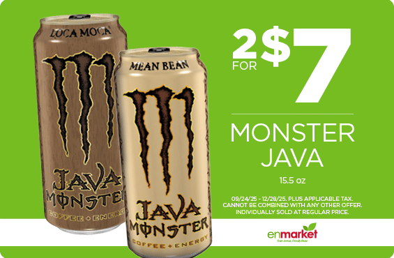 2 for $7 Monster Java 15.5oz  (with Enjoy Rewards)